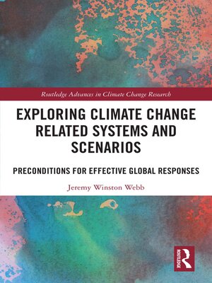 cover image of Exploring Climate Change Related Systems and Scenarios